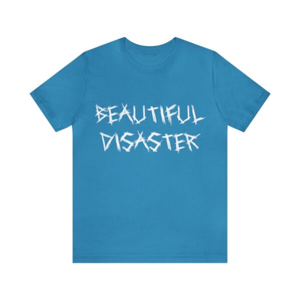 Brat Life "Beautiful Disaster" Unisex Jersey Short Sleeve Tee - Image 121