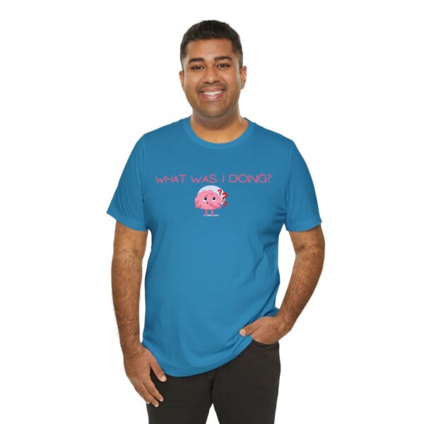 Brat Life "What was I doing?" Unisex Jersey Short Sleeve Tee - Image 92