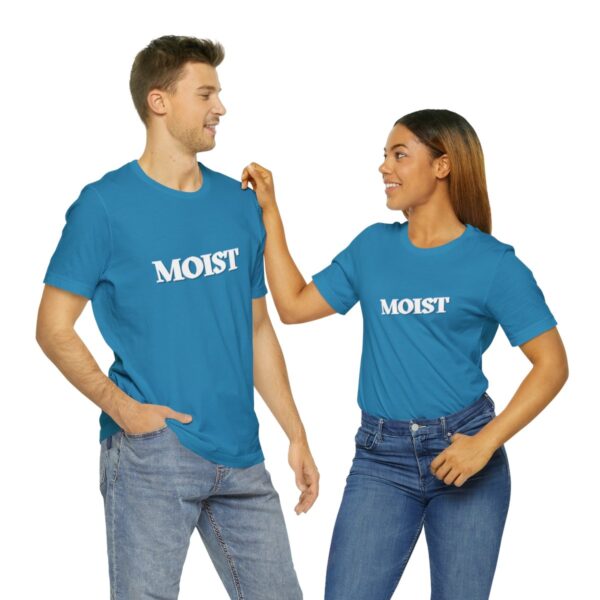 Brat Life "Moist" Unisex Jersey Short Sleeve Tee - Image 82