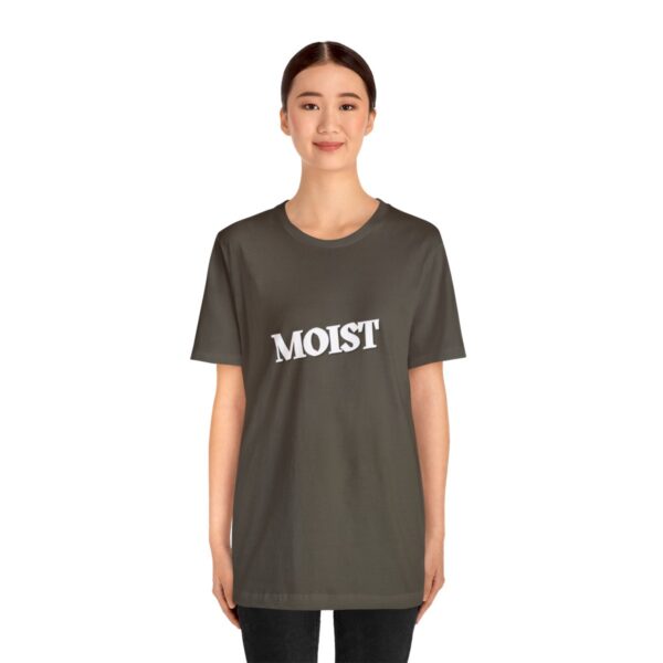 Brat Life "Moist" Unisex Jersey Short Sleeve Tee - Image 27