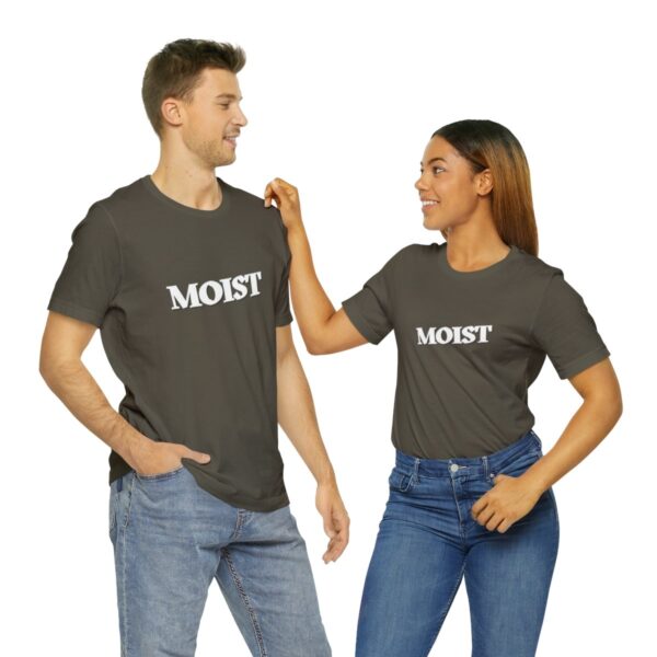 Brat Life "Moist" Unisex Jersey Short Sleeve Tee - Image 34