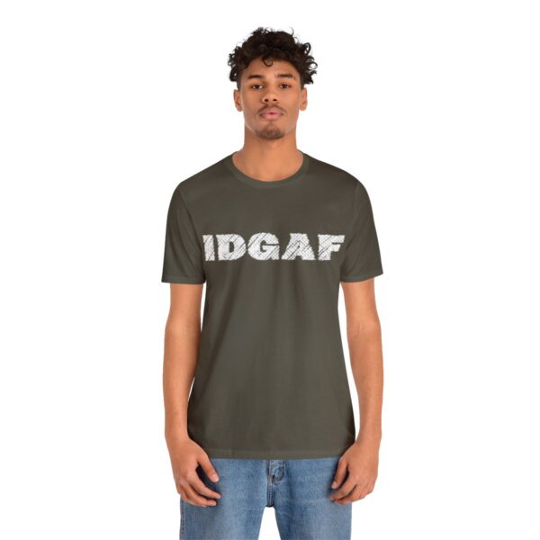 Brat Life "IDGAF" Unisex Jersey Short Sleeve Tee - Image 52