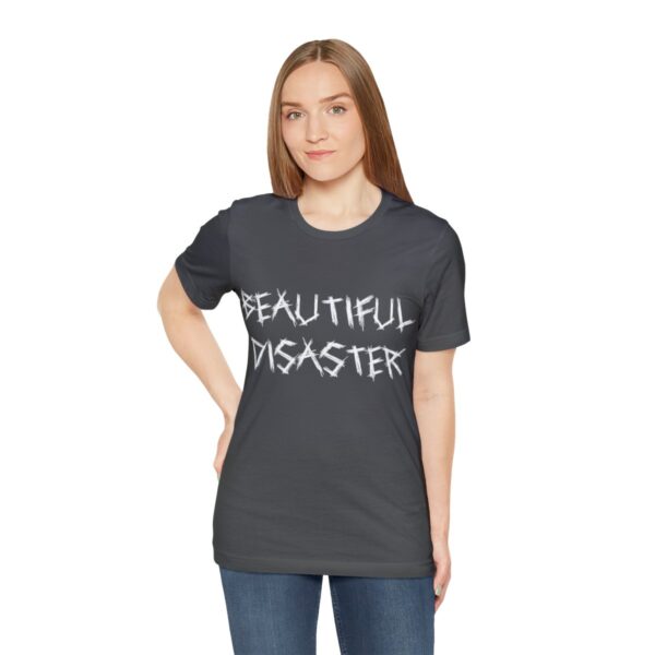 Brat Life "Beautiful Disaster" Unisex Jersey Short Sleeve Tee - Image 185