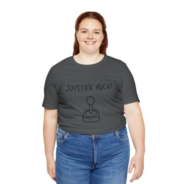 Brat Life "Joystick much?" Unisex Jersey Short Sleeve Tee - Image 211