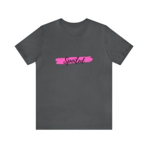 Brat Life "Spoiled" Unisex Jersey Short Sleeve Tee
