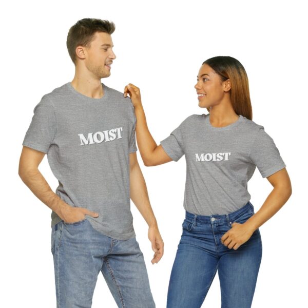 Brat Life "Moist" Unisex Jersey Short Sleeve Tee - Image 118