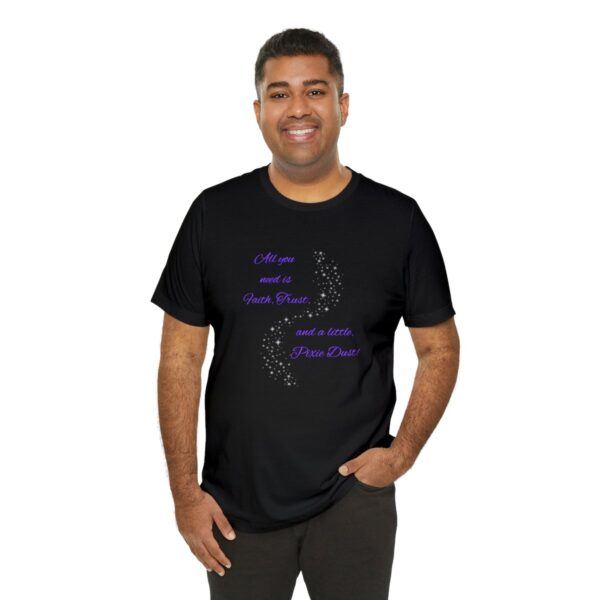 "Faith, Trust, and Pixie Dust" Dusted Unisex Jersey Short Sleeve Tee - Image 8