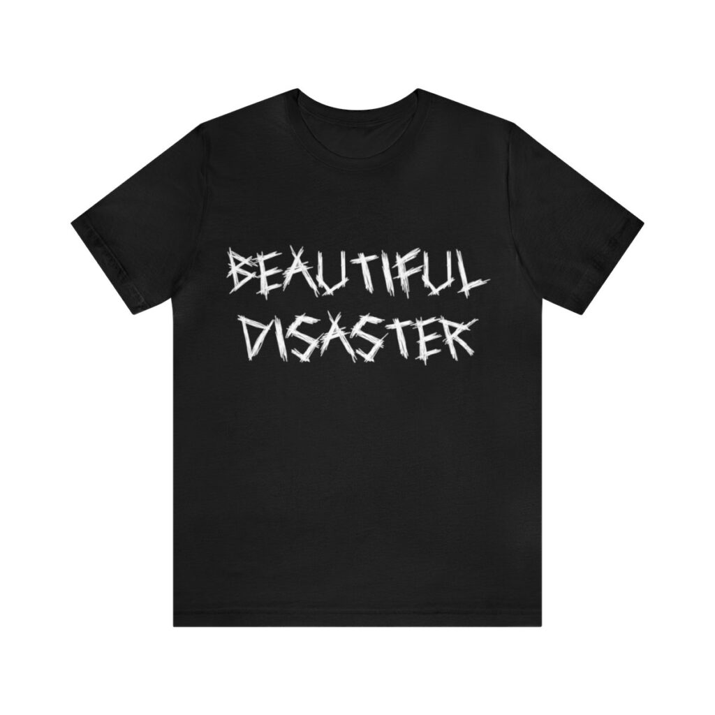 Brat Life "Beautiful Disaster" Unisex Jersey Short Sleeve Tee