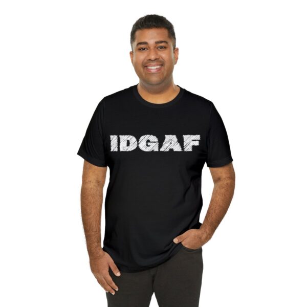Brat Life "IDGAF" Unisex Jersey Short Sleeve Tee - Image 8