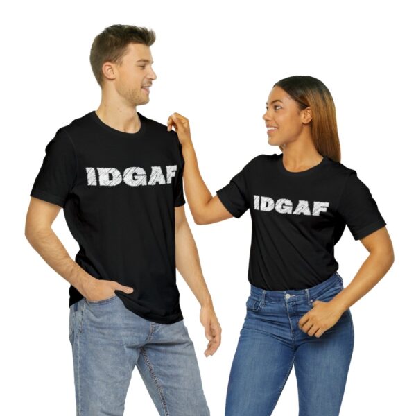 Brat Life "IDGAF" Unisex Jersey Short Sleeve Tee - Image 10