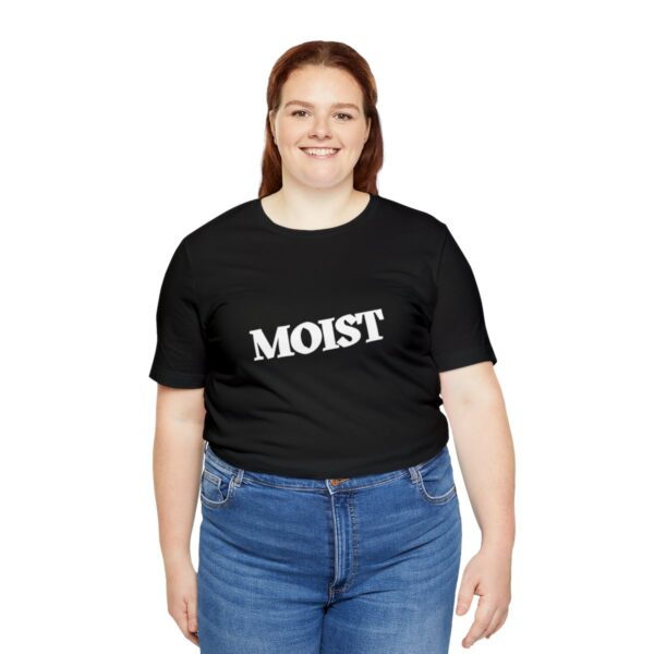 Brat Life "Moist" Unisex Jersey Short Sleeve Tee - Image 7