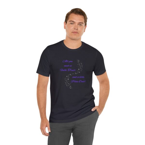"Faith, Trust, and Pixie Dust" Dusted Unisex Jersey Short Sleeve Tee - Image 18