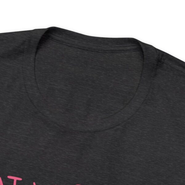 Brat Life "What was I doing?" Unisex Jersey Short Sleeve Tee - Image 131