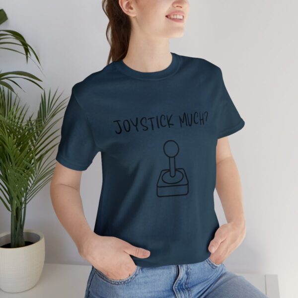Brat Life "Joystick much?" Unisex Jersey Short Sleeve Tee - Image 225
