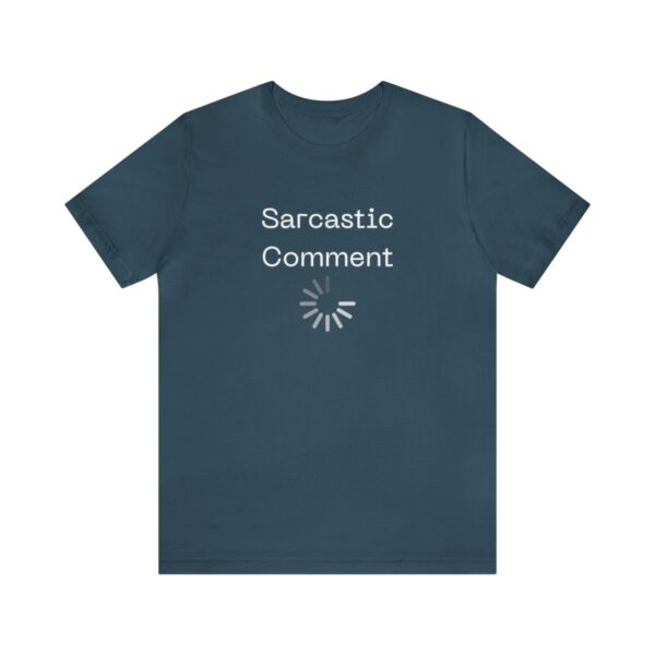 Brat Life "Sarcastic Comment Loading" Unisex Jersey Short Sleeve Tee - Image 121