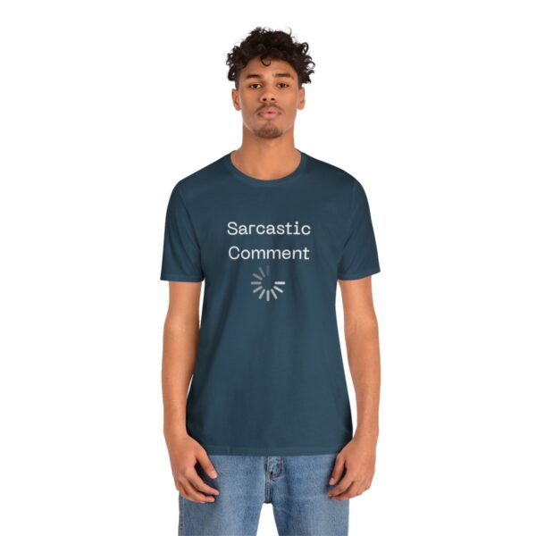 Brat Life "Sarcastic Comment Loading" Unisex Jersey Short Sleeve Tee - Image 124