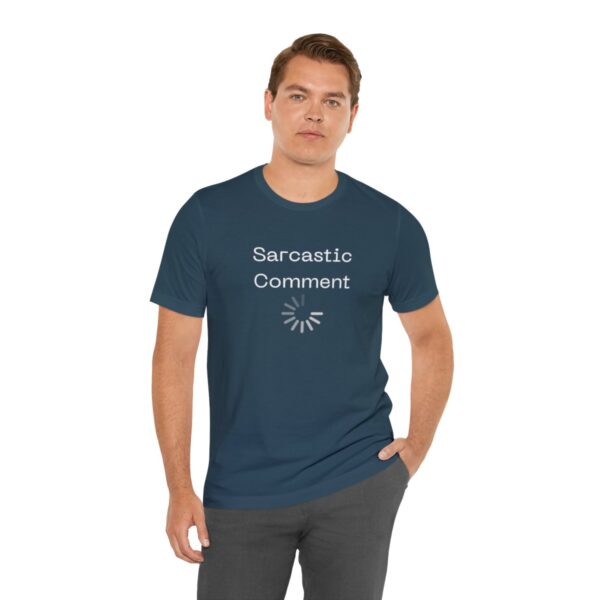 Brat Life "Sarcastic Comment Loading" Unisex Jersey Short Sleeve Tee - Image 126