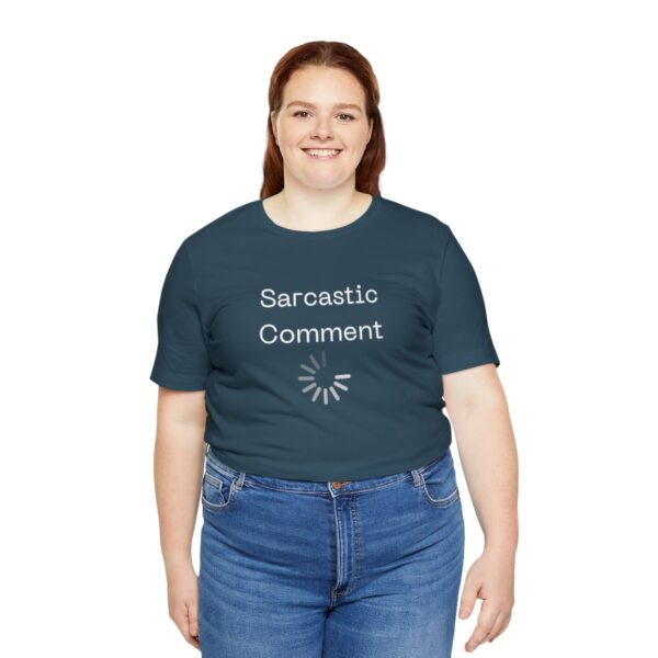 Brat Life "Sarcastic Comment Loading" Unisex Jersey Short Sleeve Tee - Image 127