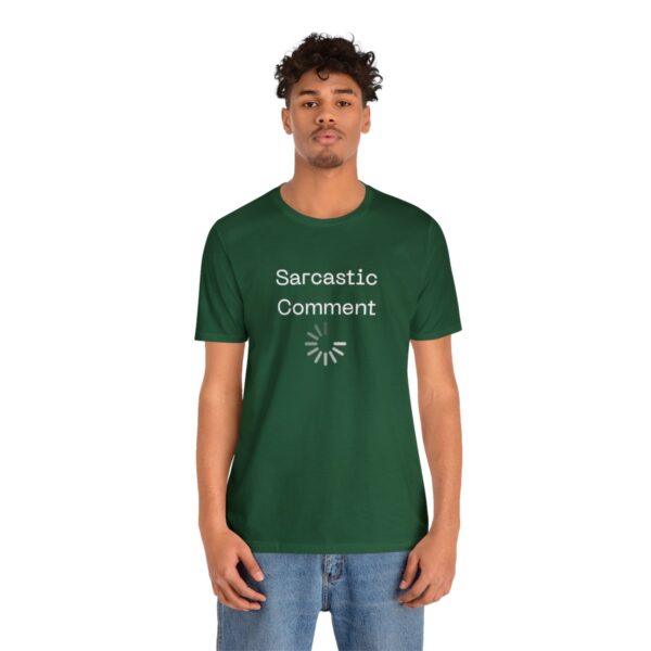 Brat Life "Sarcastic Comment Loading" Unisex Jersey Short Sleeve Tee - Image 88