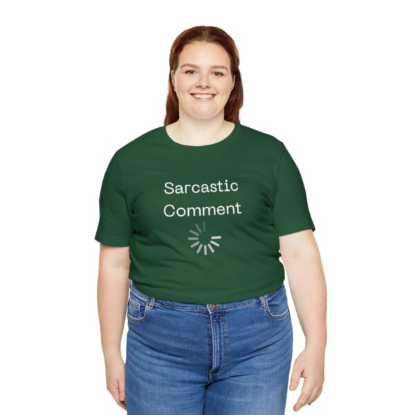 Brat Life "Sarcastic Comment Loading" Unisex Jersey Short Sleeve Tee - Image 91