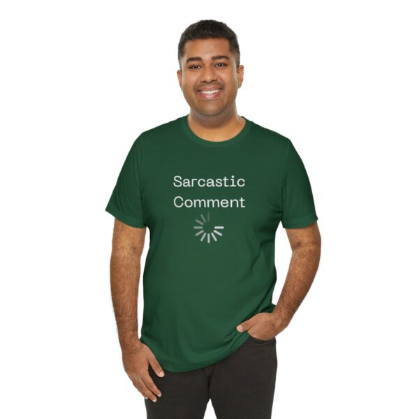 Brat Life "Sarcastic Comment Loading" Unisex Jersey Short Sleeve Tee - Image 92