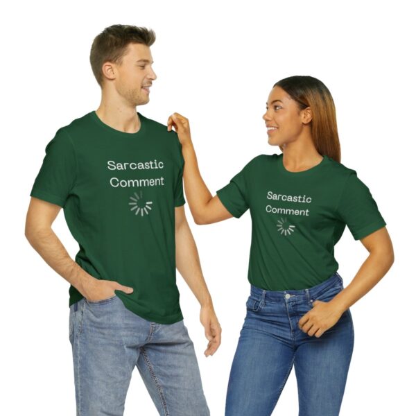 Brat Life "Sarcastic Comment Loading" Unisex Jersey Short Sleeve Tee - Image 94