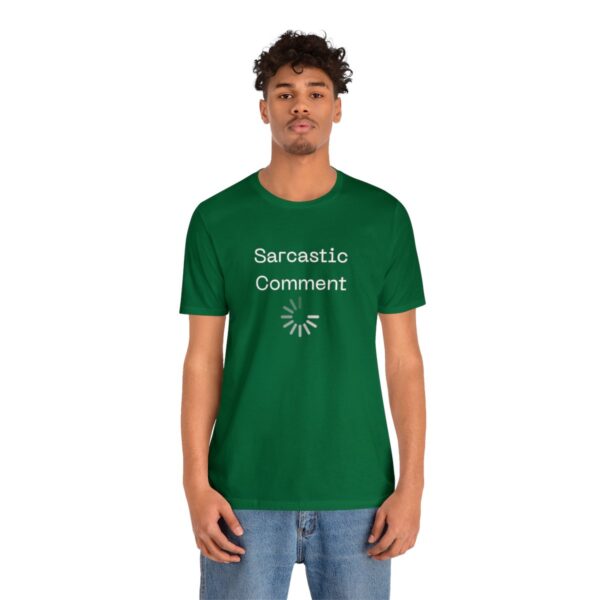 Brat Life "Sarcastic Comment Loading" Unisex Jersey Short Sleeve Tee - Image 76