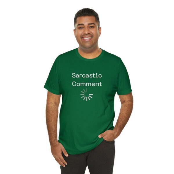 Brat Life "Sarcastic Comment Loading" Unisex Jersey Short Sleeve Tee - Image 80