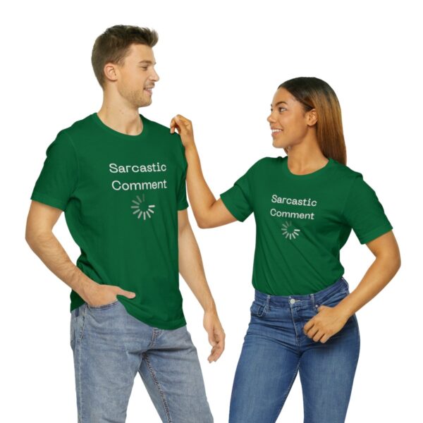 Brat Life "Sarcastic Comment Loading" Unisex Jersey Short Sleeve Tee - Image 82
