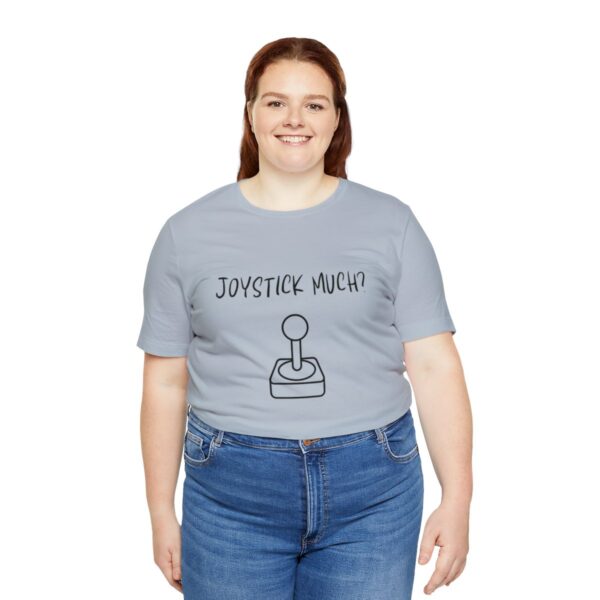 Brat Life "Joystick much?" Unisex Jersey Short Sleeve Tee - Image 175