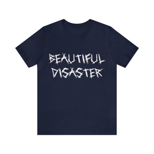 Brat Life "Beautiful Disaster" Unisex Jersey Short Sleeve Tee - Image 205