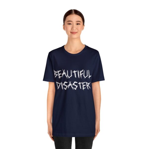 Brat Life "Beautiful Disaster" Unisex Jersey Short Sleeve Tee - Image 207