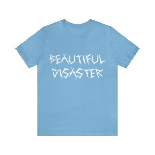 Brat Life "Beautiful Disaster" Unisex Jersey Short Sleeve Tee - Image 157