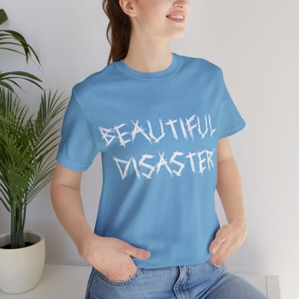 Brat Life "Beautiful Disaster" Unisex Jersey Short Sleeve Tee - Image 165