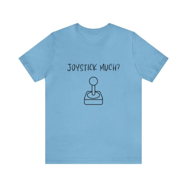 Brat Life "Joystick much?" Unisex Jersey Short Sleeve Tee - Image 181