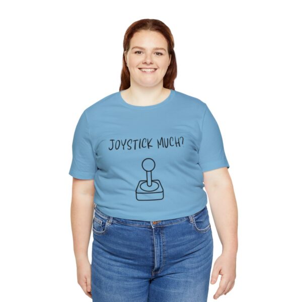 Brat Life "Joystick much?" Unisex Jersey Short Sleeve Tee - Image 187
