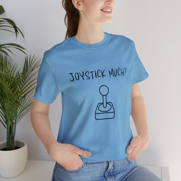 Brat Life "Joystick much?" Unisex Jersey Short Sleeve Tee - Image 189