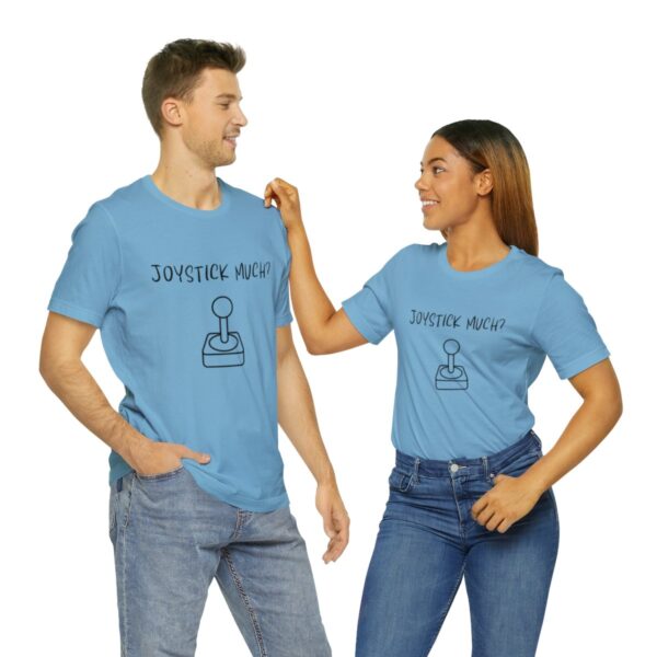 Brat Life "Joystick much?" Unisex Jersey Short Sleeve Tee - Image 190