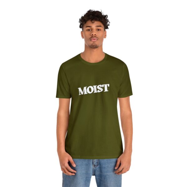 Brat Life "Moist" Unisex Jersey Short Sleeve Tee - Image 40
