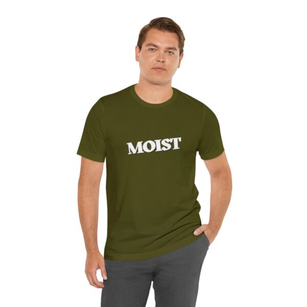 Brat Life "Moist" Unisex Jersey Short Sleeve Tee - Image 42