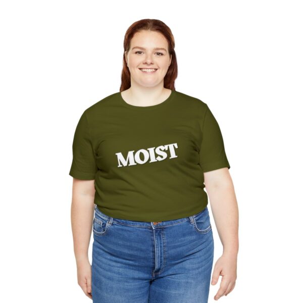 Brat Life "Moist" Unisex Jersey Short Sleeve Tee - Image 43