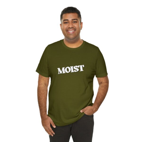 Brat Life "Moist" Unisex Jersey Short Sleeve Tee - Image 44