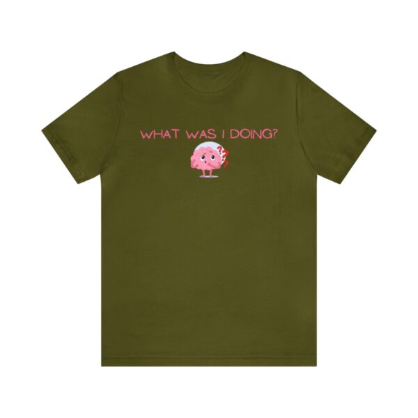 Brat Life "What was I doing?" Unisex Jersey Short Sleeve Tee - Image 73