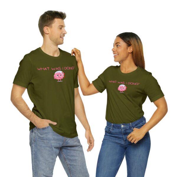 Brat Life "What was I doing?" Unisex Jersey Short Sleeve Tee - Image 82