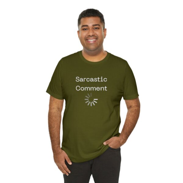 Brat Life "Sarcastic Comment Loading" Unisex Jersey Short Sleeve Tee - Image 32