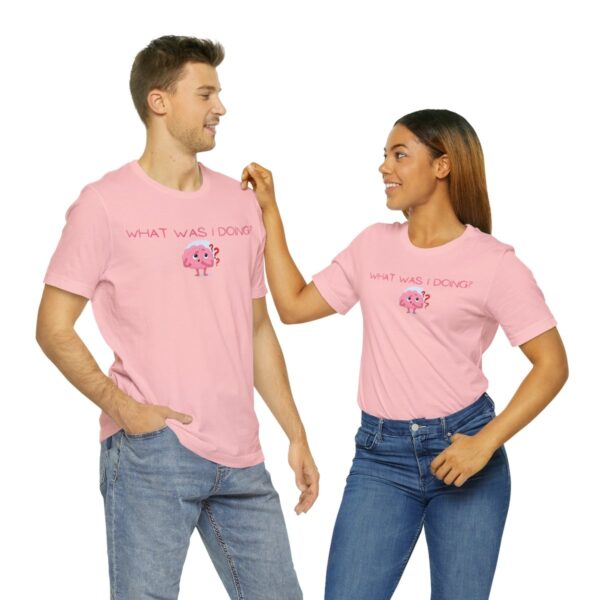 Brat Life "What was I doing?" Unisex Jersey Short Sleeve Tee - Image 178