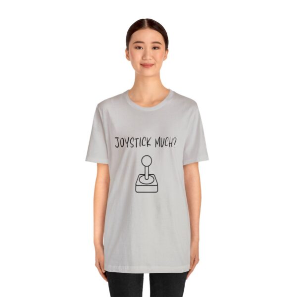 Brat Life "Joystick much?" Unisex Jersey Short Sleeve Tee - Image 75