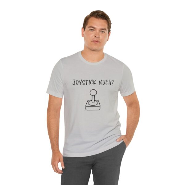 Brat Life "Joystick much?" Unisex Jersey Short Sleeve Tee - Image 78