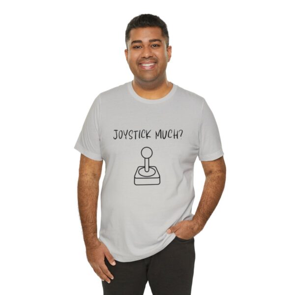 Brat Life "Joystick much?" Unisex Jersey Short Sleeve Tee - Image 80