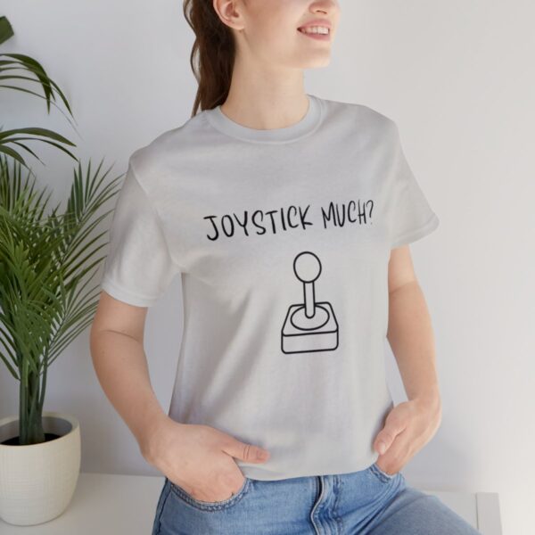 Brat Life "Joystick much?" Unisex Jersey Short Sleeve Tee - Image 81
